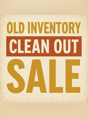 Old inventory clean out sale! Until end of April only!!